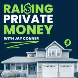 raising private money podcast